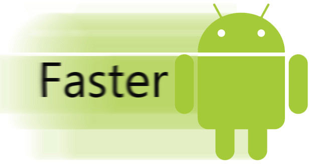 faster-android